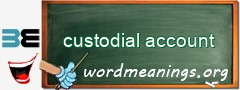 WordMeaning blackboard for custodial account